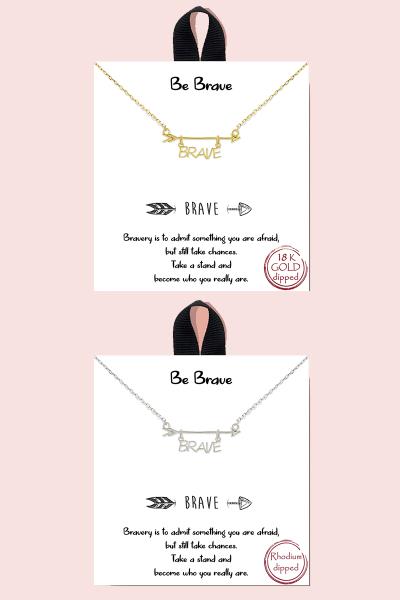18K Gold Rhodium Dipped Be Brave Necklace