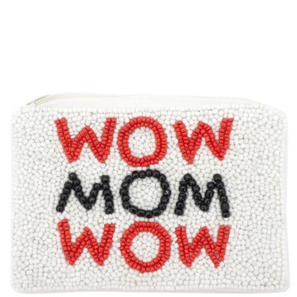 ""Wow Mom Wow" Coin Bag