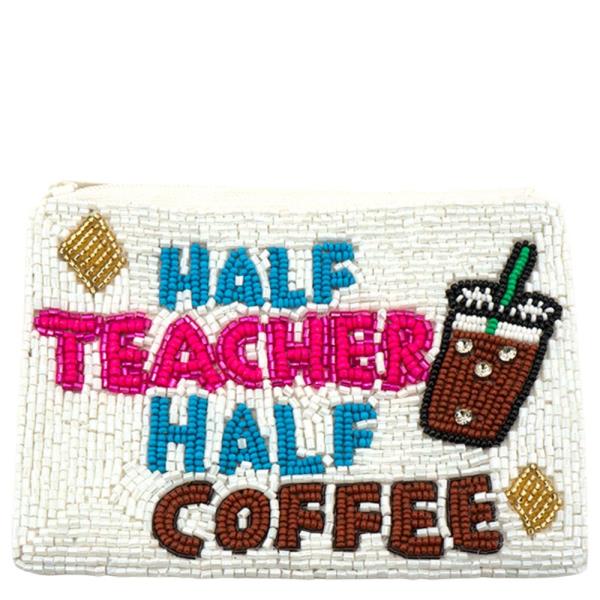 Seed Bead Half Teacher Half Coffee Coin Bag